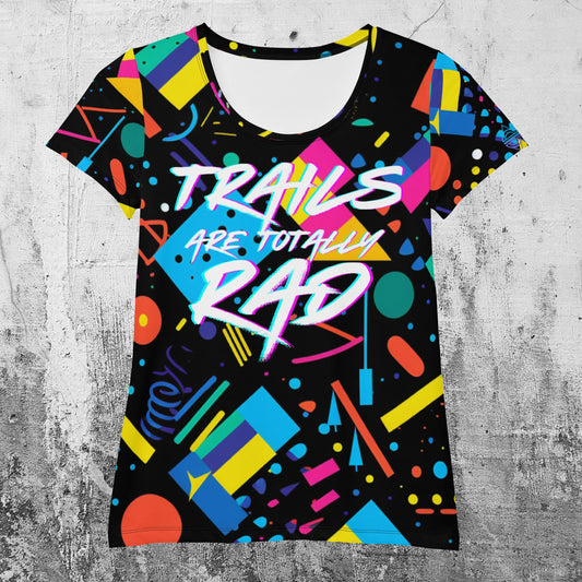 Trails are RAD - Women's Athletic